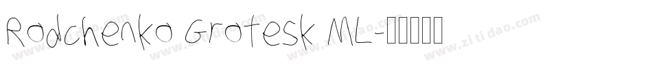 Rodchenko Grotesk ML字体转换